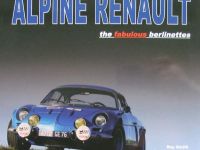 Alpine Renault - The fabulous berlinette Alpine Renault - The fabulous berlinette